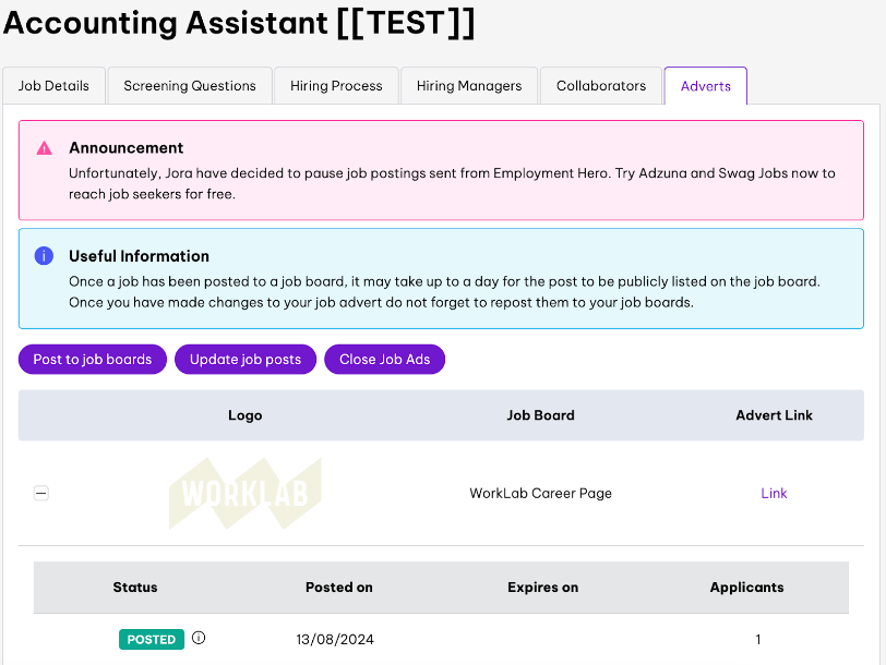 Job advertisement management page for an 'Accounting Assistant' position, with tabs for Job Details, Screening Questions, Hiring Process, Hiring Managers, Collaborators, and Adverts. An announcement notes that Jora has paused job postings from Employment Hero, suggesting Adzuna and Swag Jobs as alternatives. A useful information box advises on posting delays. Buttons include 'Post to job boards,' 'Update job posts,' and 'Close Job Ads.' The job ad is listed as 'Posted' on the WorkLab Career Page with the posting and expiration dates and the number of applicants.